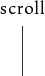 scroll